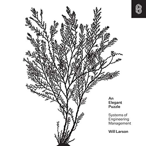 Reviewing An Elegant Puzzle: Systems of Engineering Management by Will Larson
